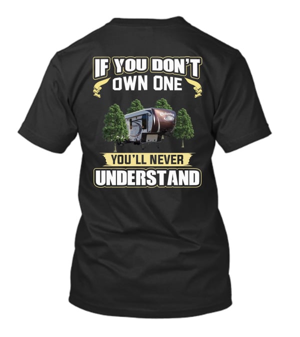 If You Don't Own One Columbus 320RS You'll Never Understand T-Shirt