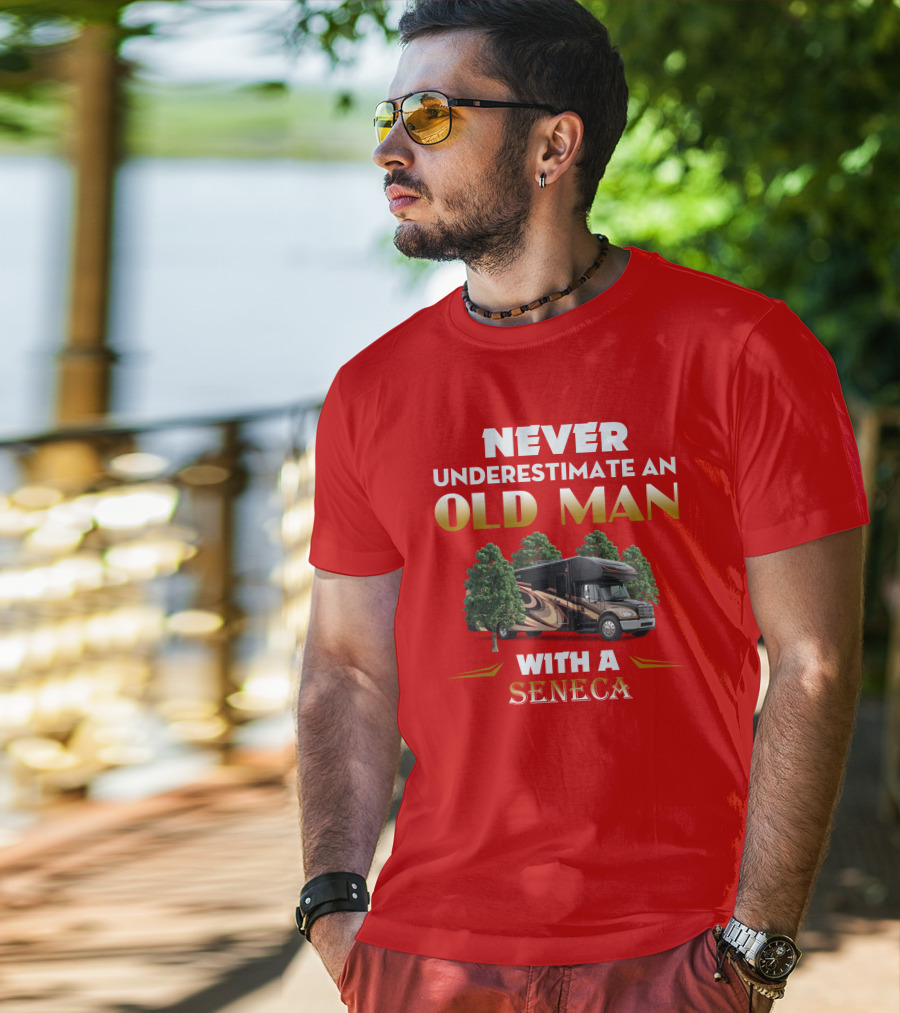 NEVER UNDERESTIMATE AN OLD MAN WITH A JAYCO SENECA T-Shirt