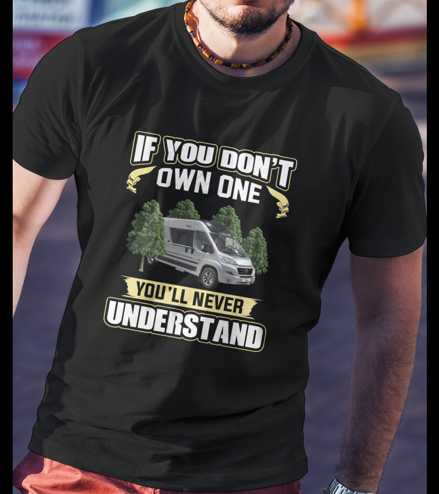 If You Don't Own One You'll Never Understand Adria Twin 640 SLB T-Shirt