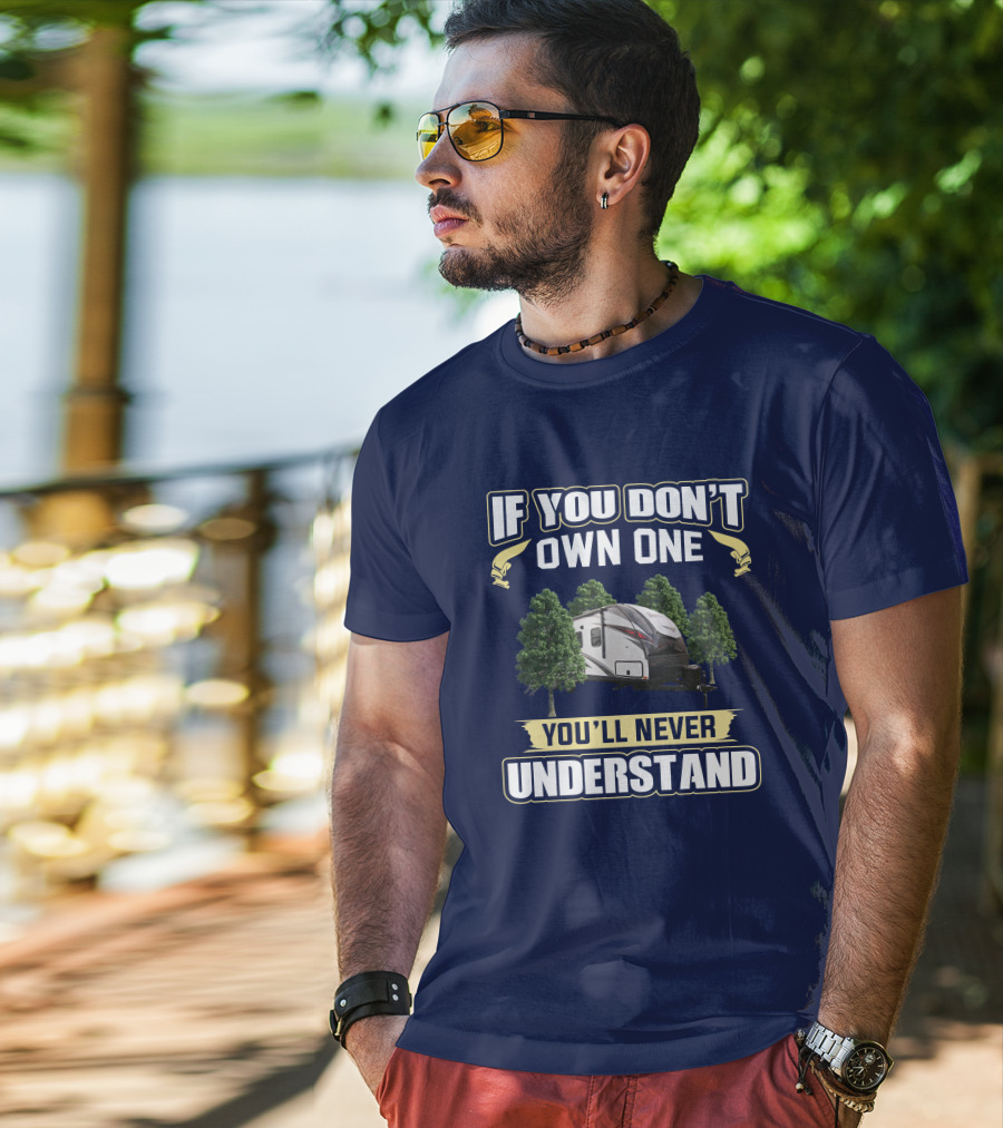 If You Don't Own One You'll Never Understand North Trail 22CRB T-Shirt
