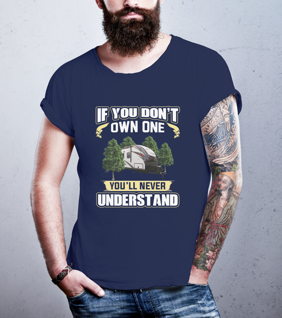 If You Don't Own One You'll Never Understand North Trail 22CRB T-Shirt