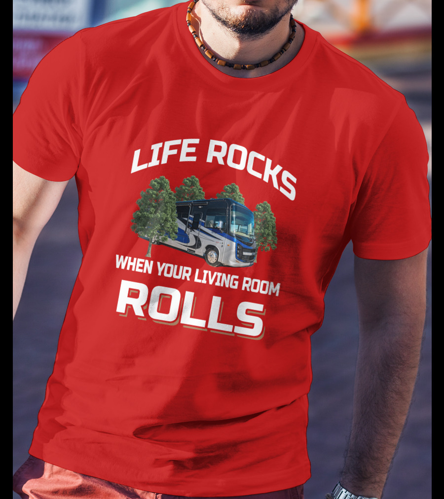 Life Rocks When Your Living Room Rolls Entegra Vision XL34G T-Shirt