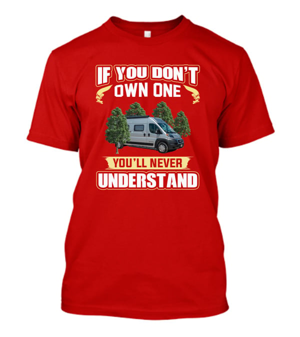 If You Don't Own One Nova 20rb You'll Never Understand T-Shirt