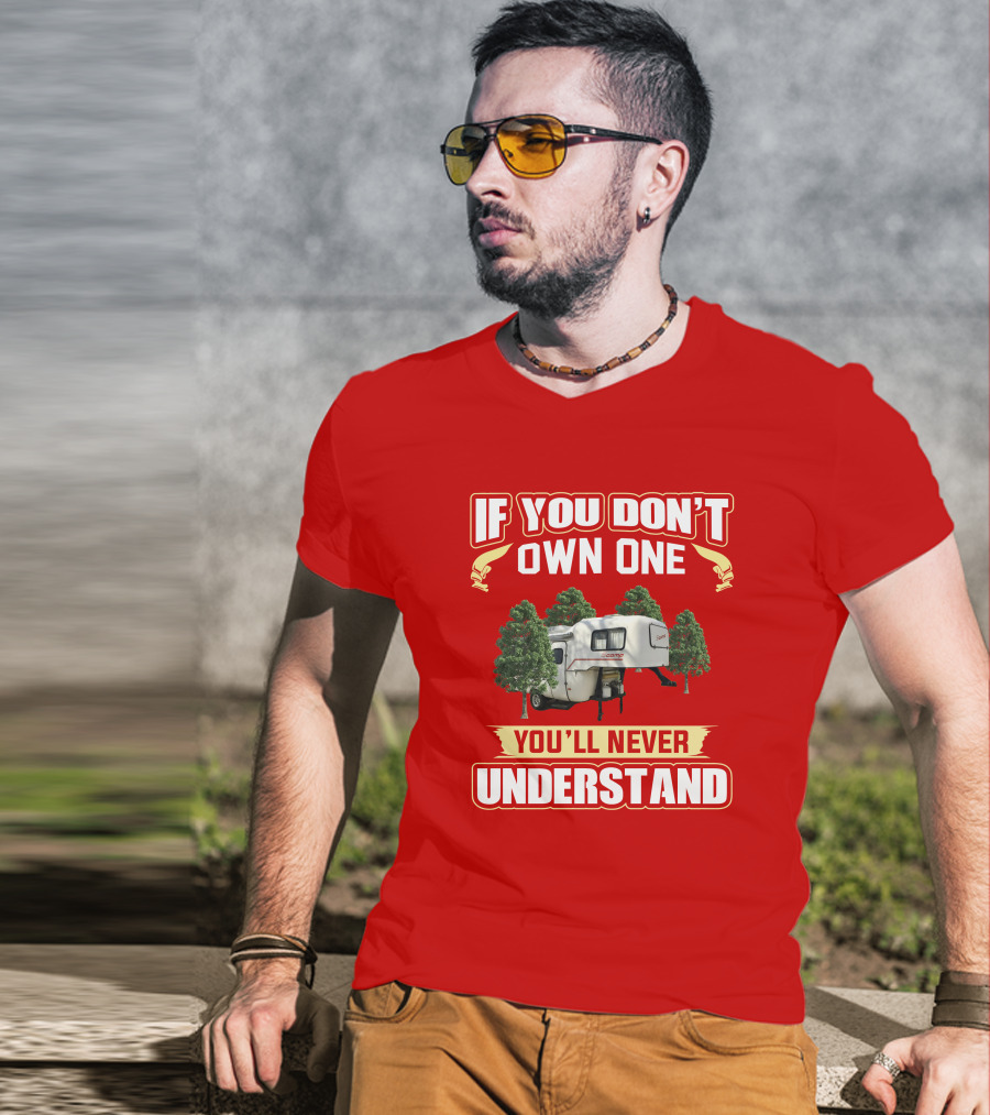 If You Don't Own One You'll Never Understand Scamp 19 Deluxe Camper T-Shirt