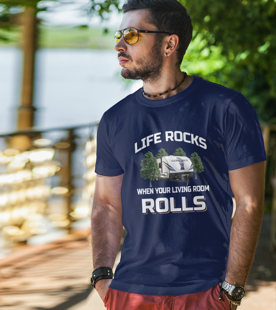 Life Rocks When Your Living Room Rolls KZ Connect T-Shirt