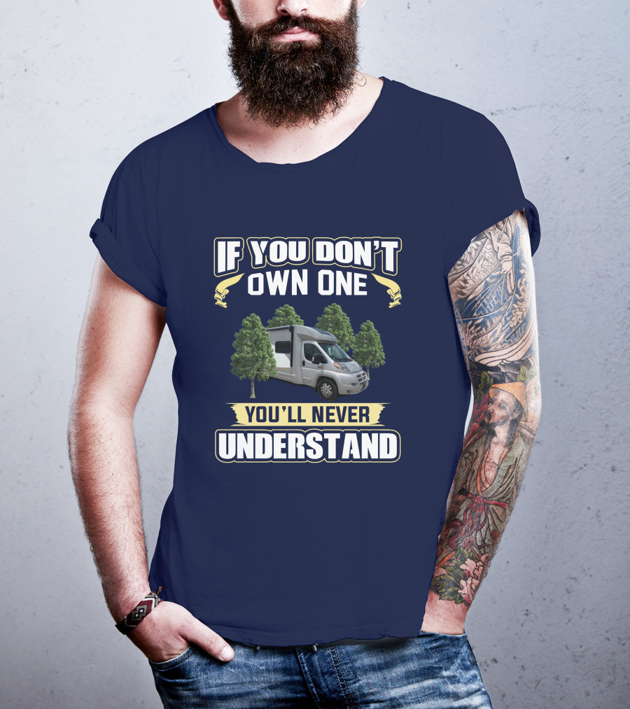 If You Don't Own One You'll Never Understand Trend 23B T-Shirt