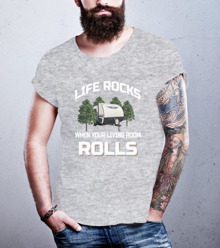 Salem Platinum 179dbk Life Rocks When Your Living Room Rolls T-Shirt