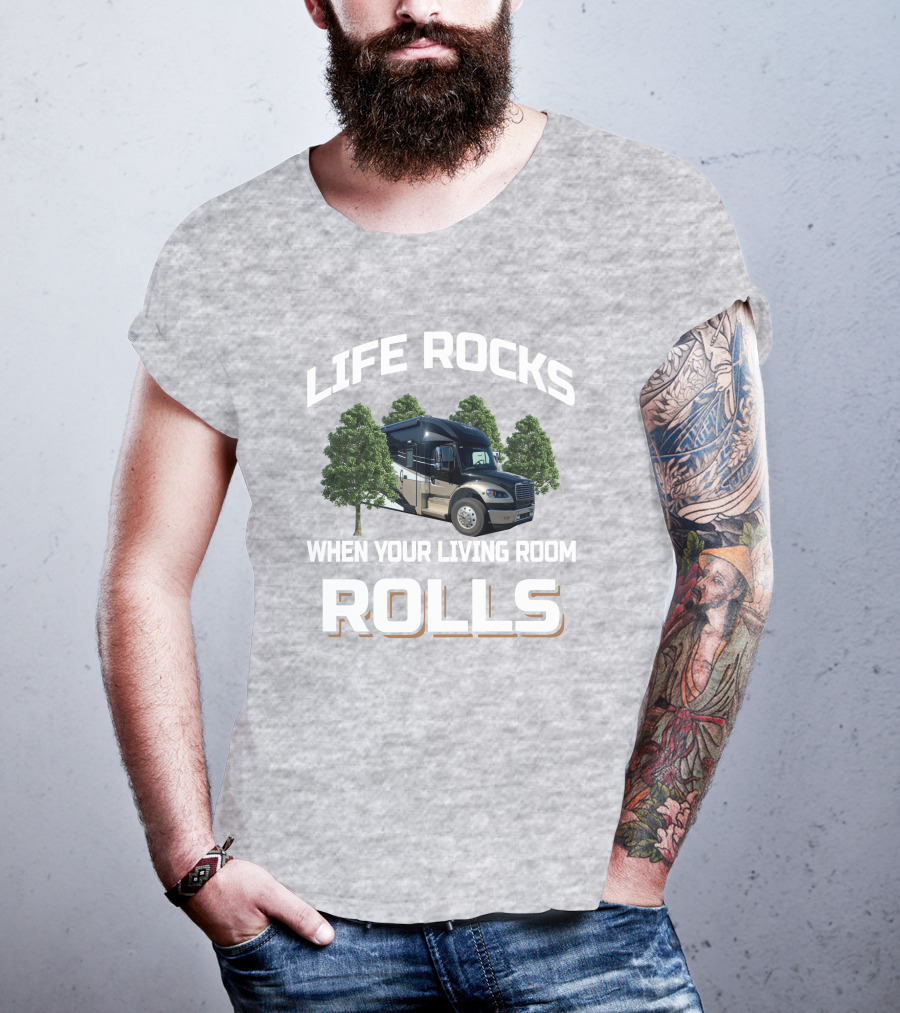 LIFE ROCKS WHEN YOUR LIVING ROOM ROLLS Renegade Venora RV Adventure T-Shirt