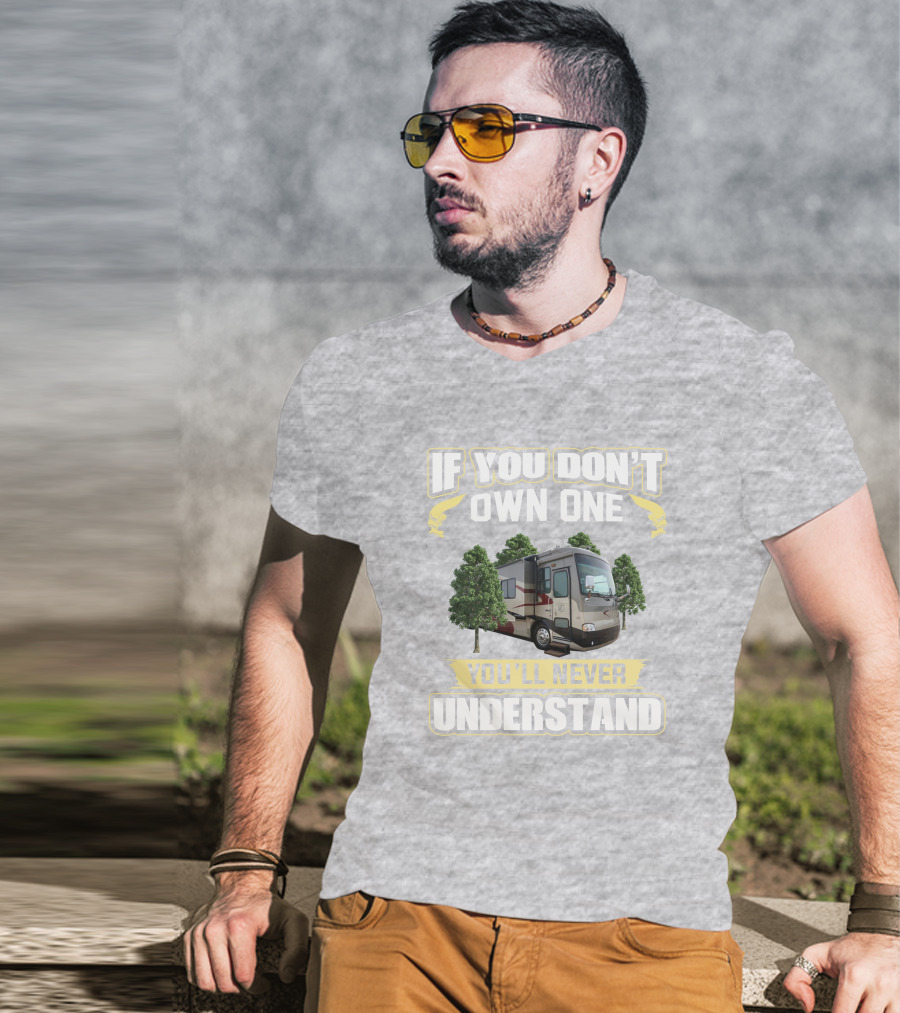If You Don't Own One You'll Never Understand Tiffin Allegro Bus 40QDP T-Shirt