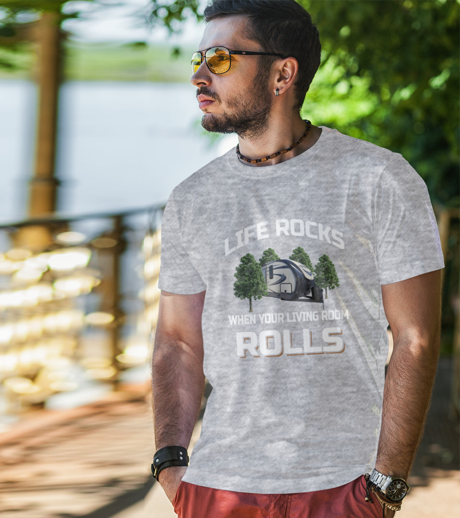 Life Rocks When Your Living Room Rolls Hemisphere 314Bud T-Shirt
