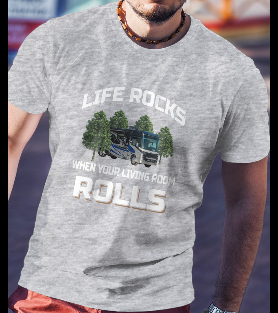 LIFE ROCKS WHEN YOUR LIVING ROOM ROLLS Entegra Vision XL 34G T-Shirt