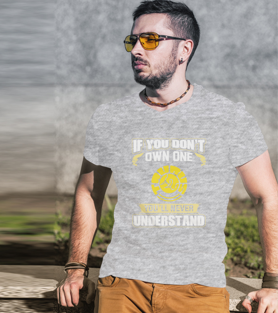 If You Don't Own One Taurus You'll Never Understand T-Shirt