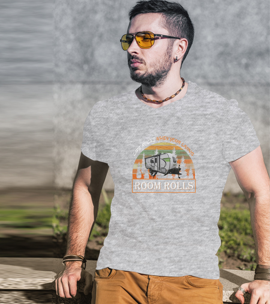 LIFE ROCKS WHEN YOUR LIVING ROOM ROLLS E Pro 20BHS Camper Forest Retro T-Shirt