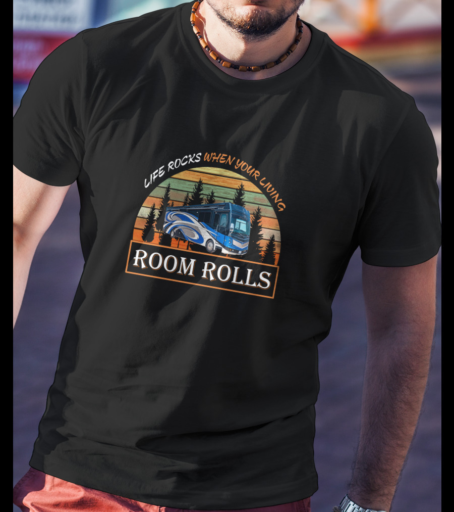 Life Rocks When Your Living Room Rolls Fleetwood Discovery 30D T-Shirt