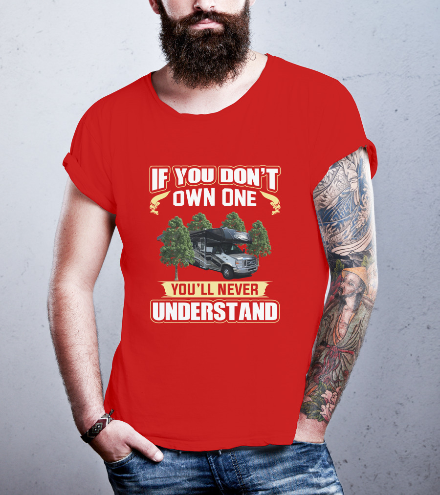 If You Don't Own One You'll Never Understand Coachmen Leprechaun T-Shirt