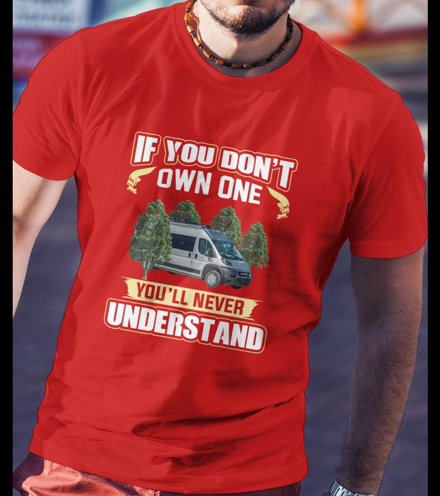 If You Don't Own One You'll Never Understand Thor Tellaro T-Shirt