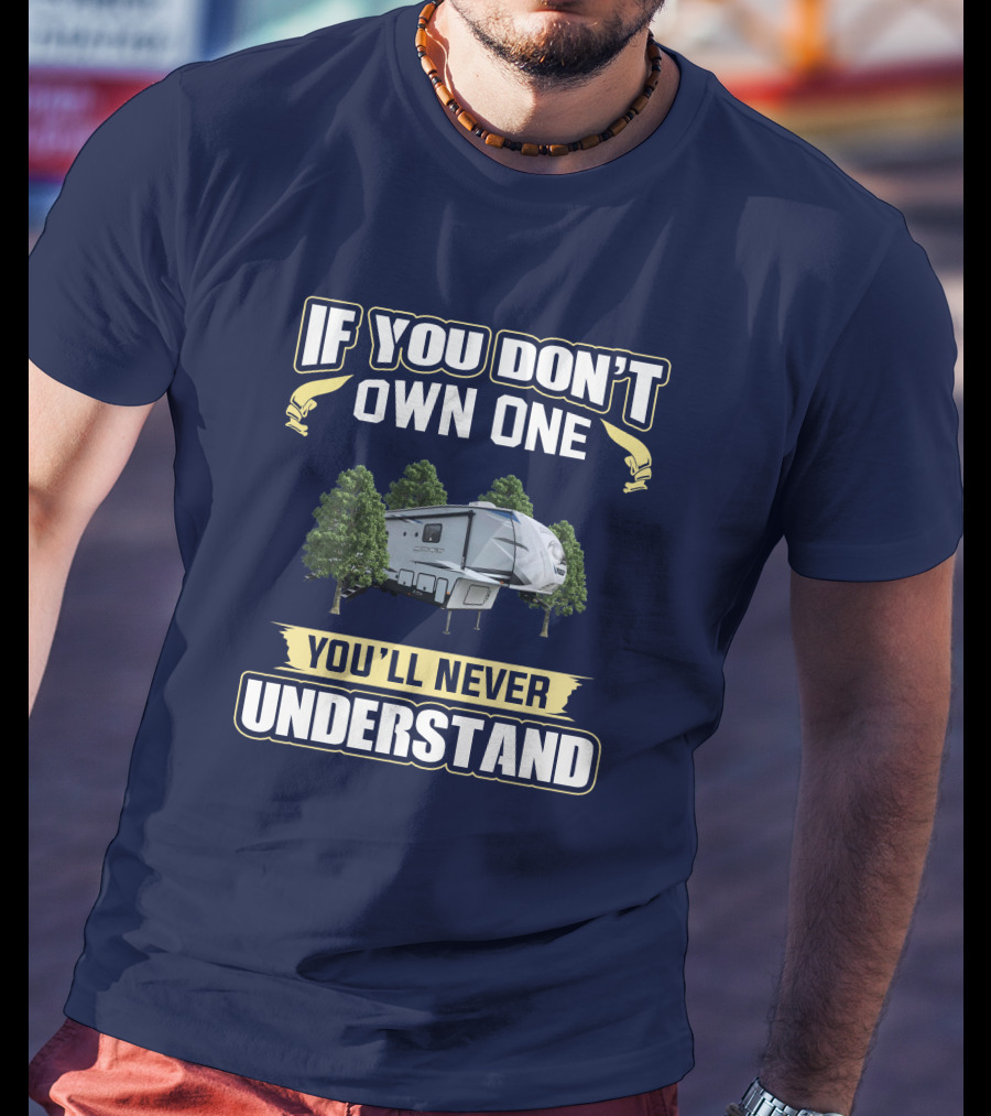 If You Don't Own One You'll Never Understand Arctic Wolf T-Shirt