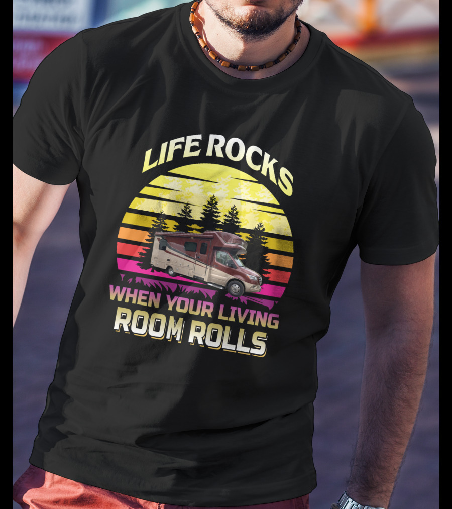 LIFE ROCKS WHEN YOUR LIVING ROOM ROLLS Campervan Vintage Sunset T-Shirt