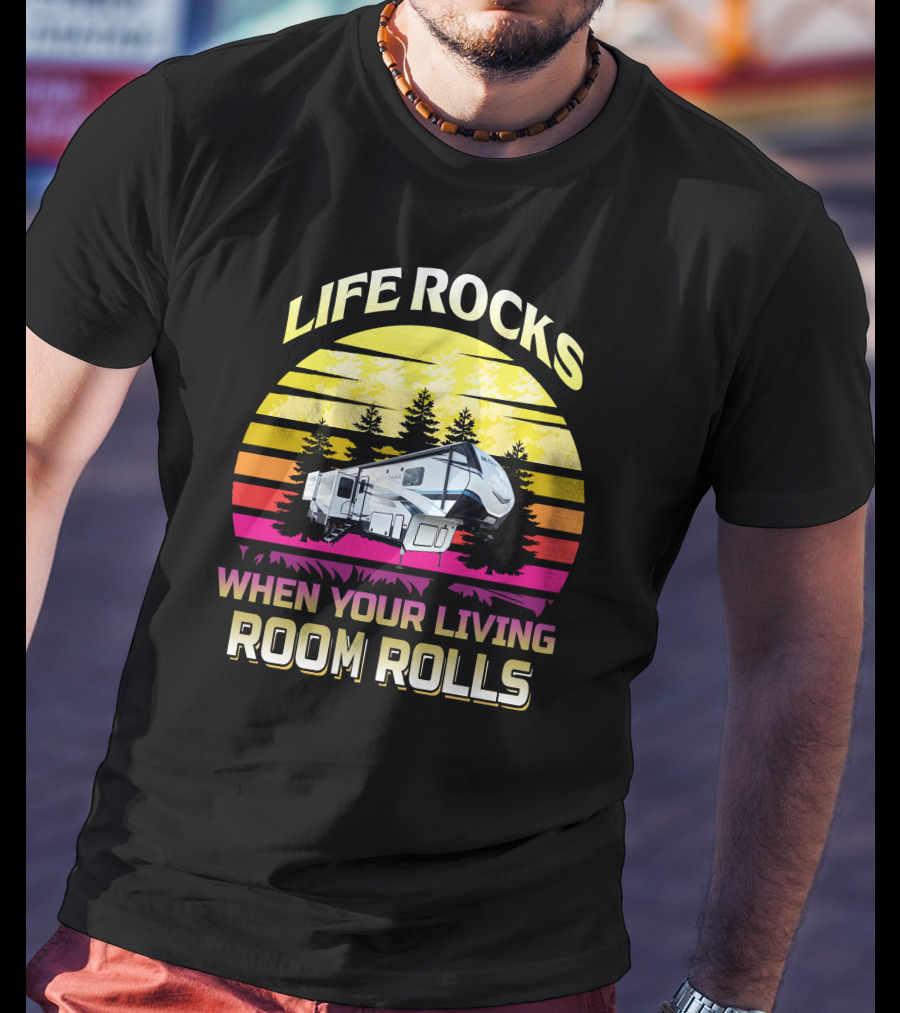 Life Rocks When Your Living Room Rolls KS-Montana 3791Rd T-Shirt