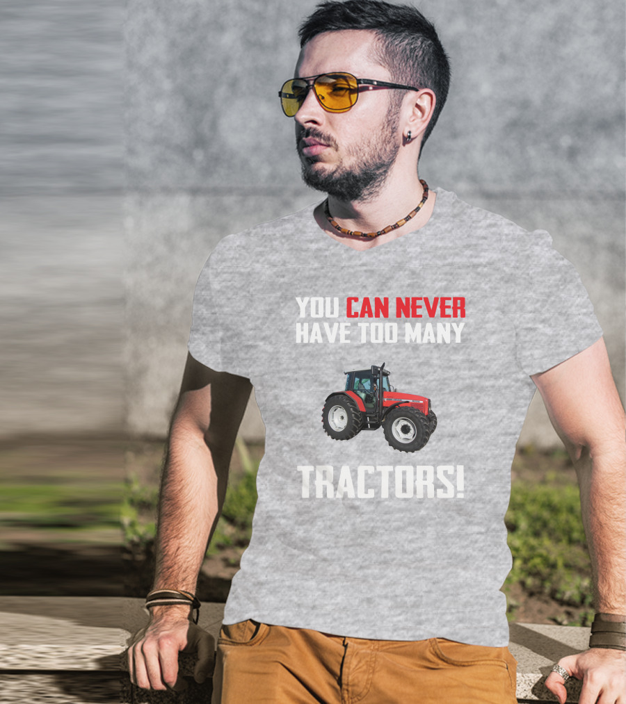 You Can Never Have Too Many Tractors Massey Ferguson 6290 T-Shirt