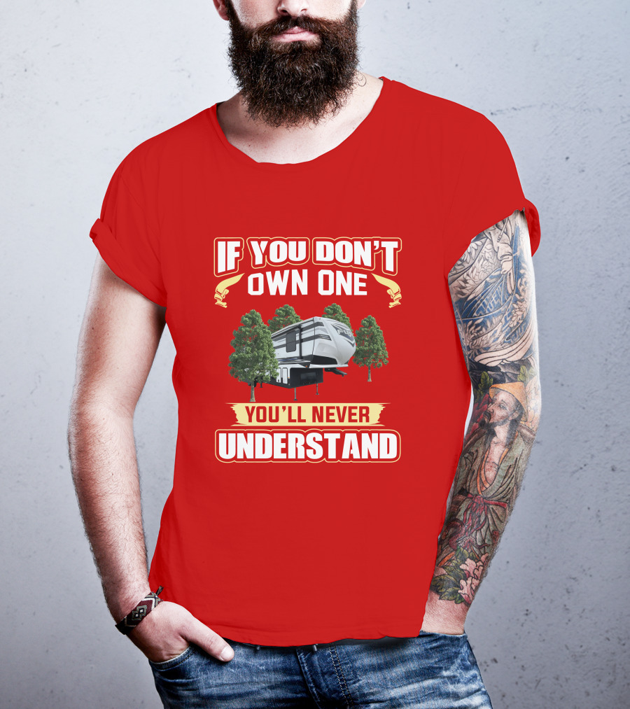 Heartland Fuel If You Don't Own One You'll Never Understand T-Shirt