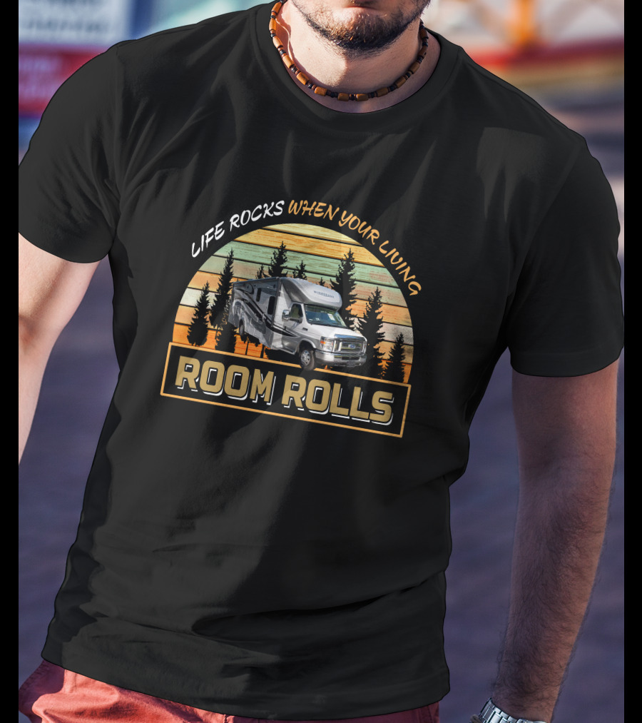 Life Rocks When Your Living Room Rolls Winnebago Aspect 27k T-Shirt