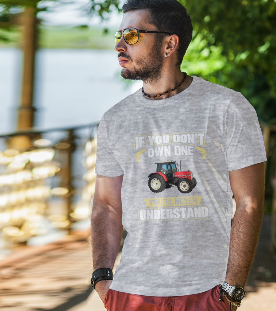 If You Don't Own One Massey Ferguson 6150 You'll Never Understand T-Shirt