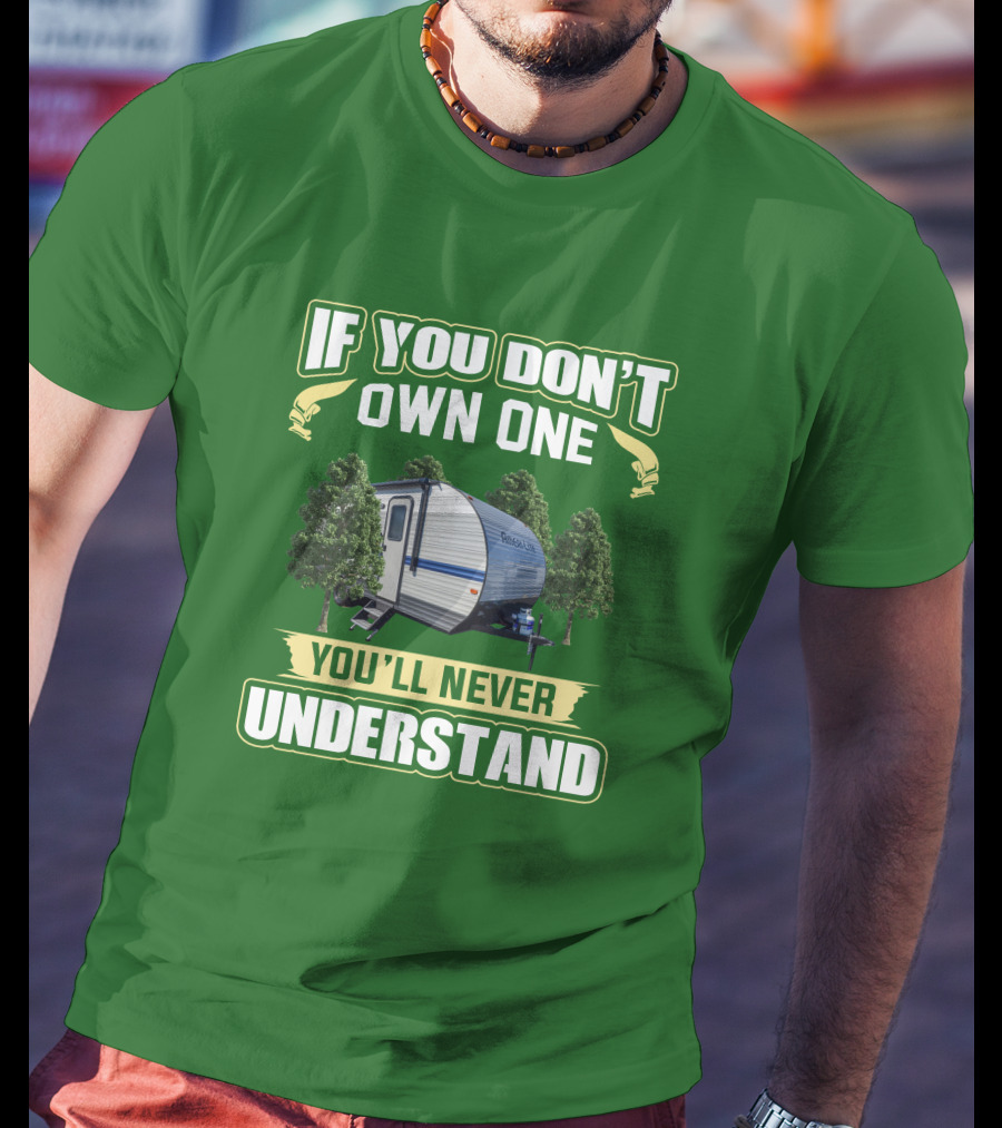 If You Don't Own One Gulf Stream Ameri-Lite You'll Never Understand T-Shirt
