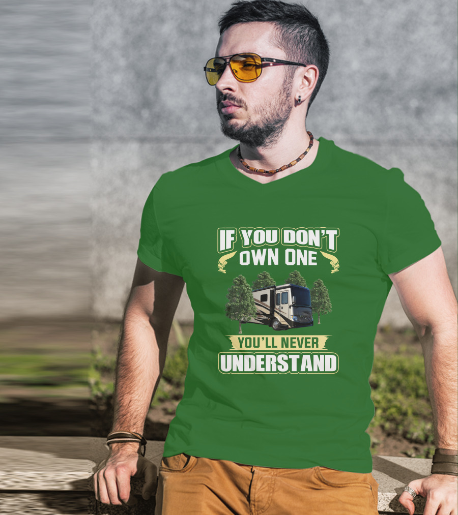 Ventana LE If You Don't Own One You'll Never Understand T-Shirt