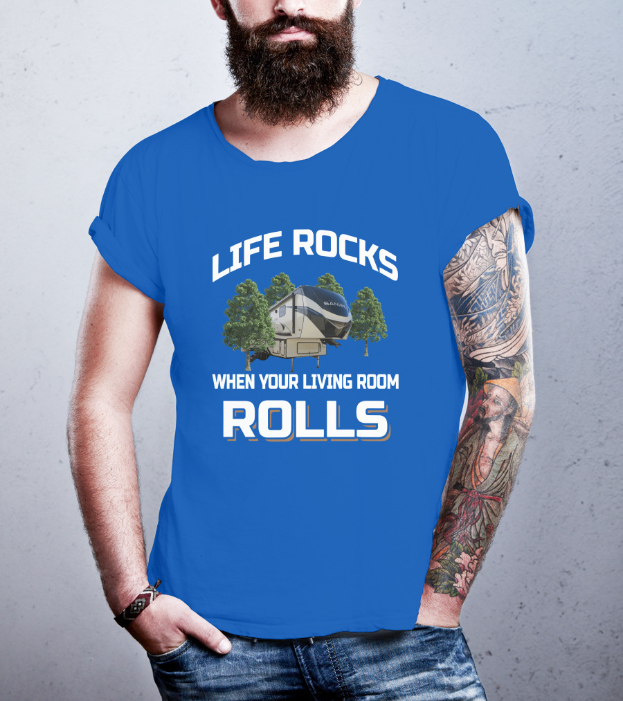 Life Rocks When Your Living Room Rolls Sanibel Rv T-Shirt