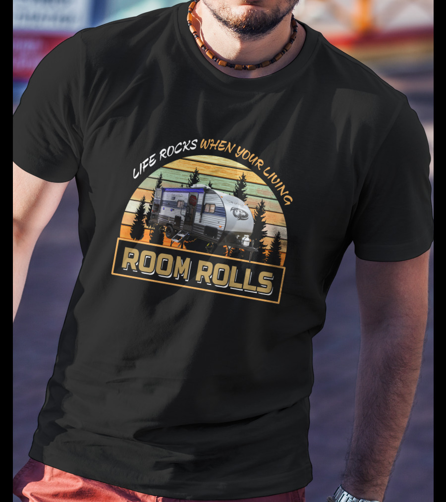 LIFE ROCKS WHEN YOUR LIVING ROOM ROLLS Wolf Pup 17JG Camper Forest Background T-Shirt