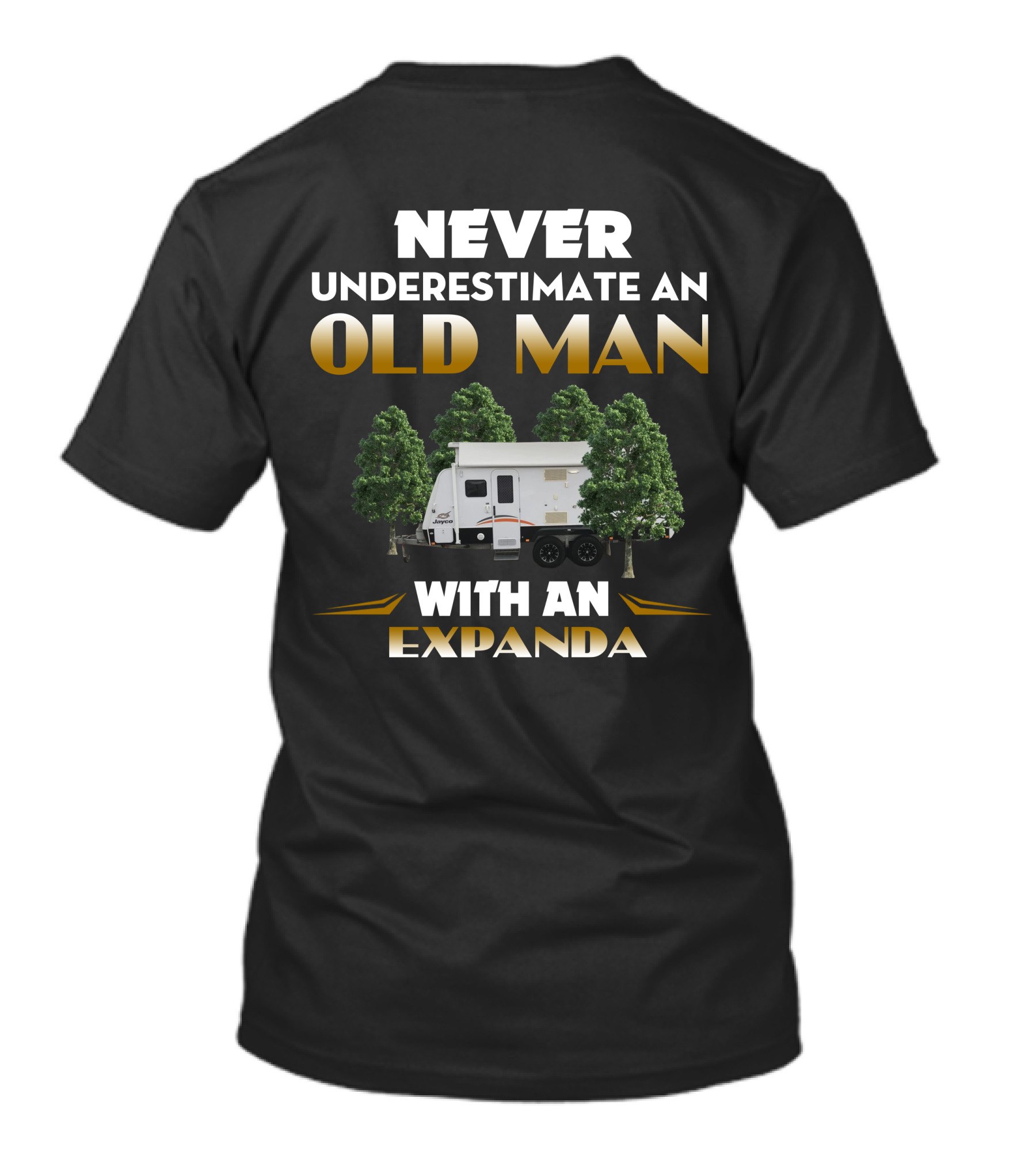NEVER UNDERESTIMATE AN OLD MAN WITH AN EXPANDA T-Shirt