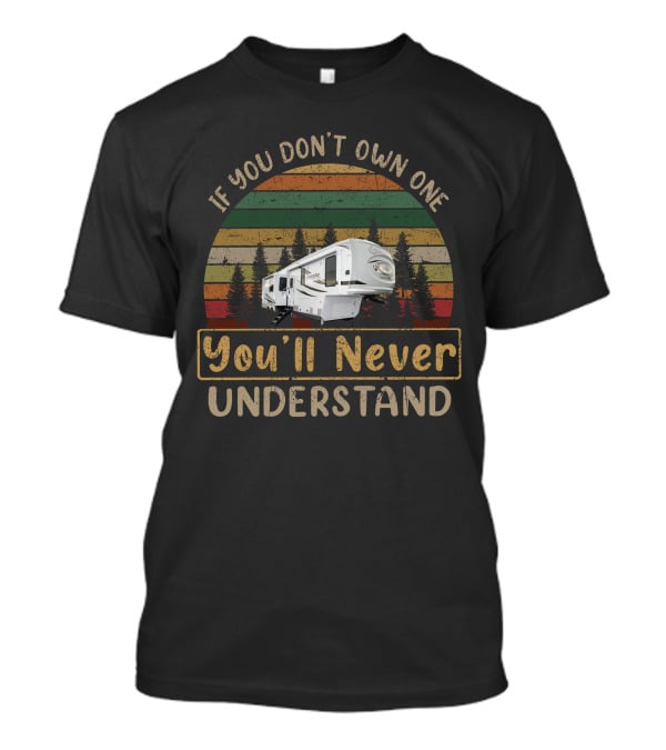 If You Don't Own One You'll Never Understand Columbus 298RLC T-Shirt