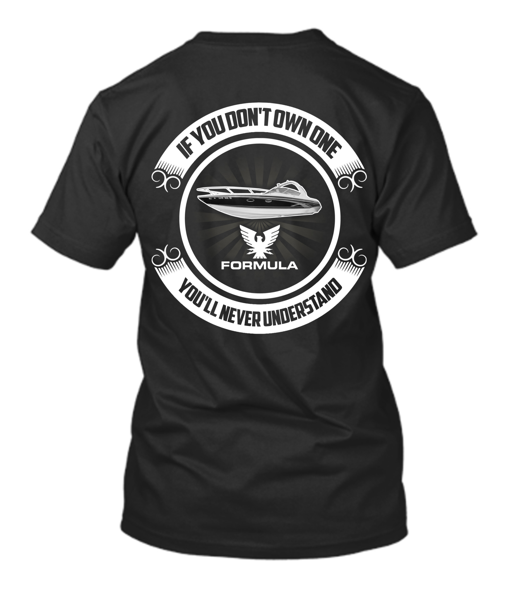If You Don't Own One You'll Never Understand Formula 330 T-Shirt