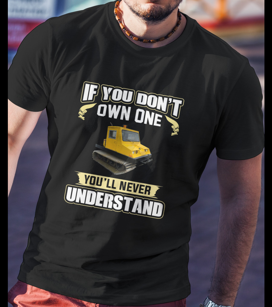 Bombardier Bombi If You Don't Own One You'll Never Understand T-Shirt