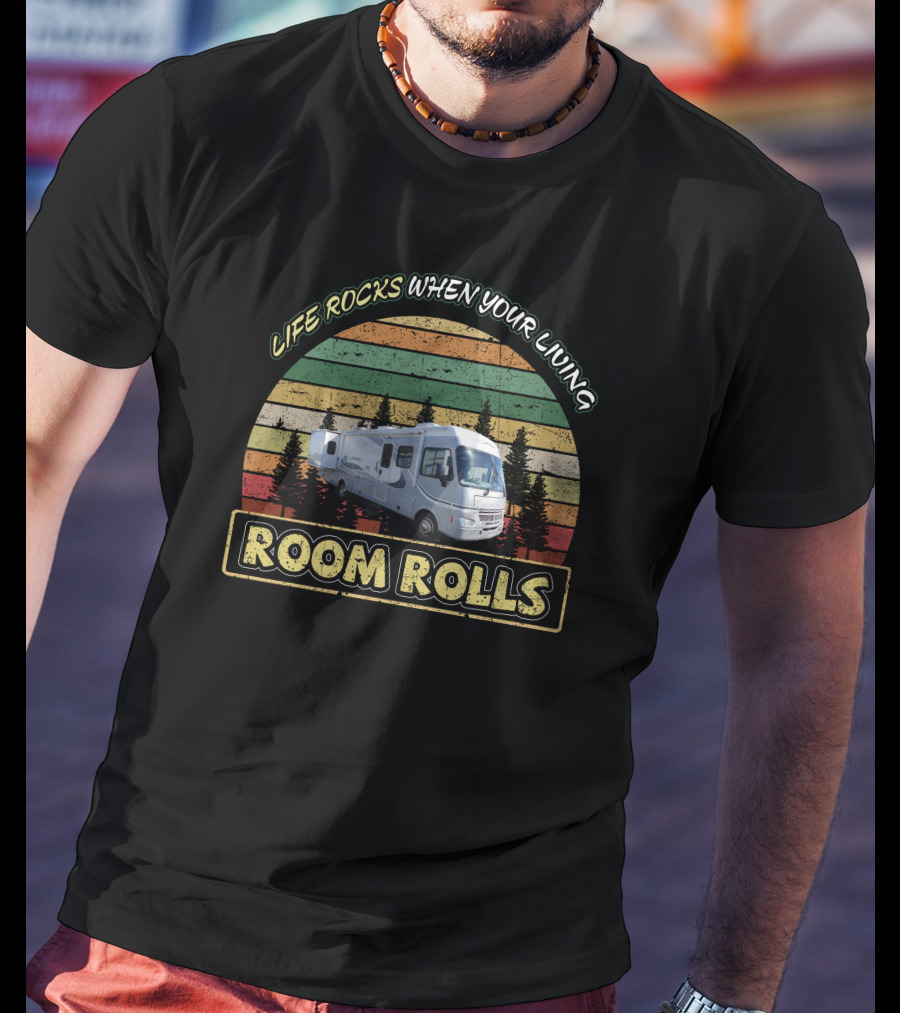 Life Rocks When Your Living Room Rolls Motorhome Retro Stripes T-Shirt