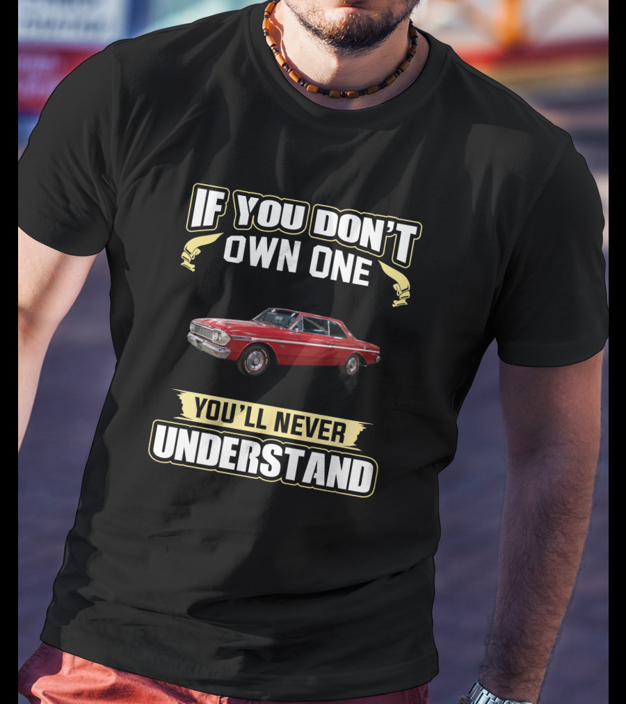 AMC Rambler If You Don't Own One You'll Never Understand T-Shirt