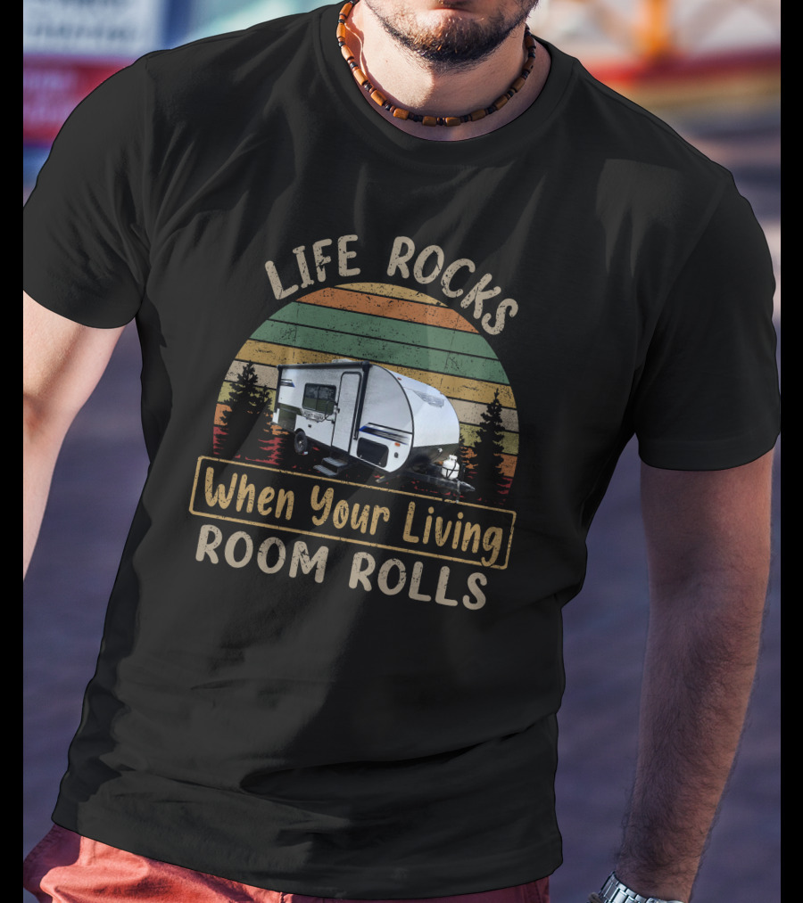 Life Rocks When Your Living Room Rolls H-Salem 179dbk T-Shirt