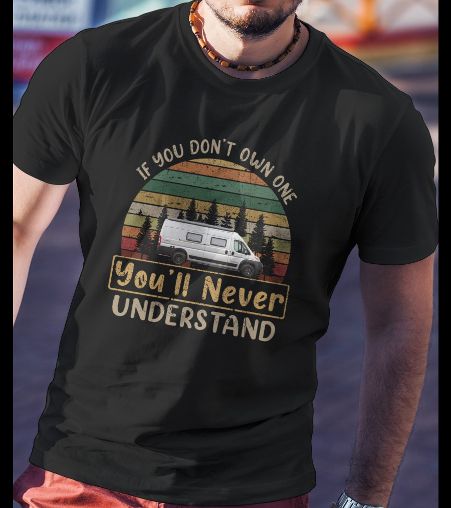 If You Don't Own One You'll Never Understand Coachmen Nova Vintage Vanlife T-Shirt