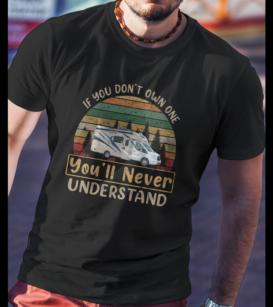 If You Don't Own One You'll Never Understand Gemini 23TW Camper RV Retro Stripes T-Shirt