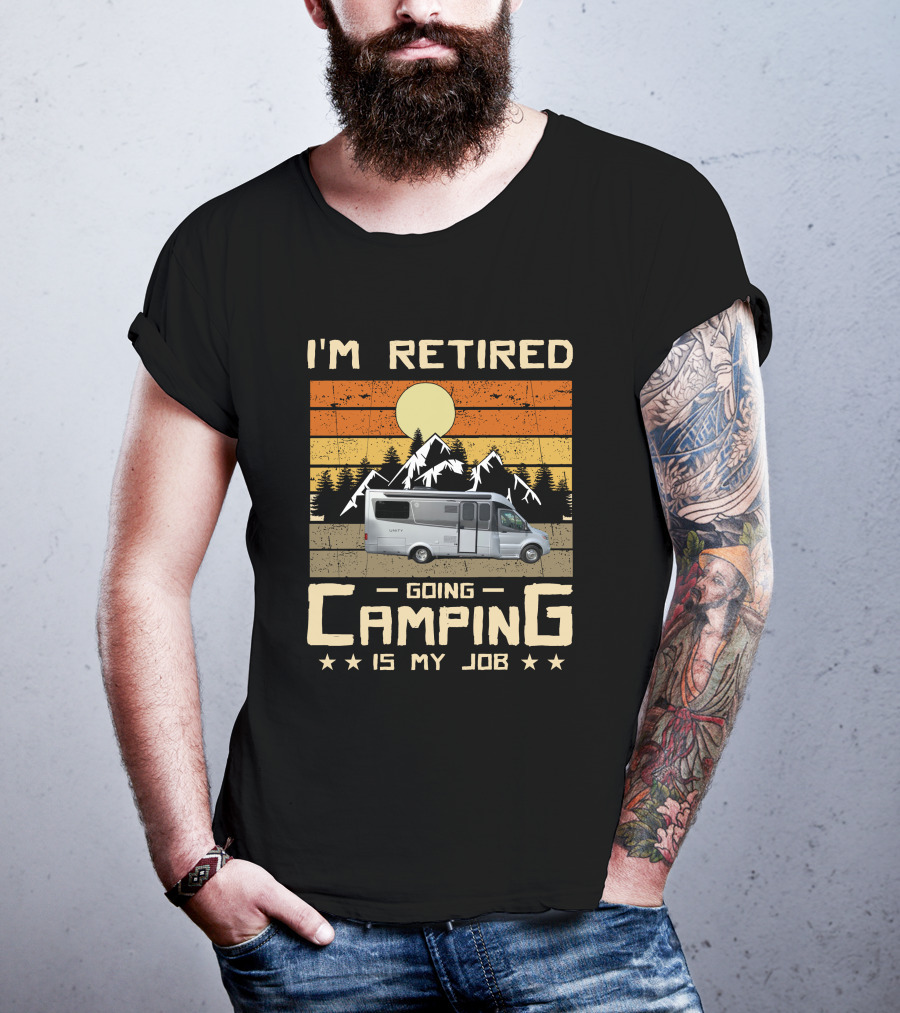 I'm Retired Going Camping Is My Job LTV Unity T-Shirt