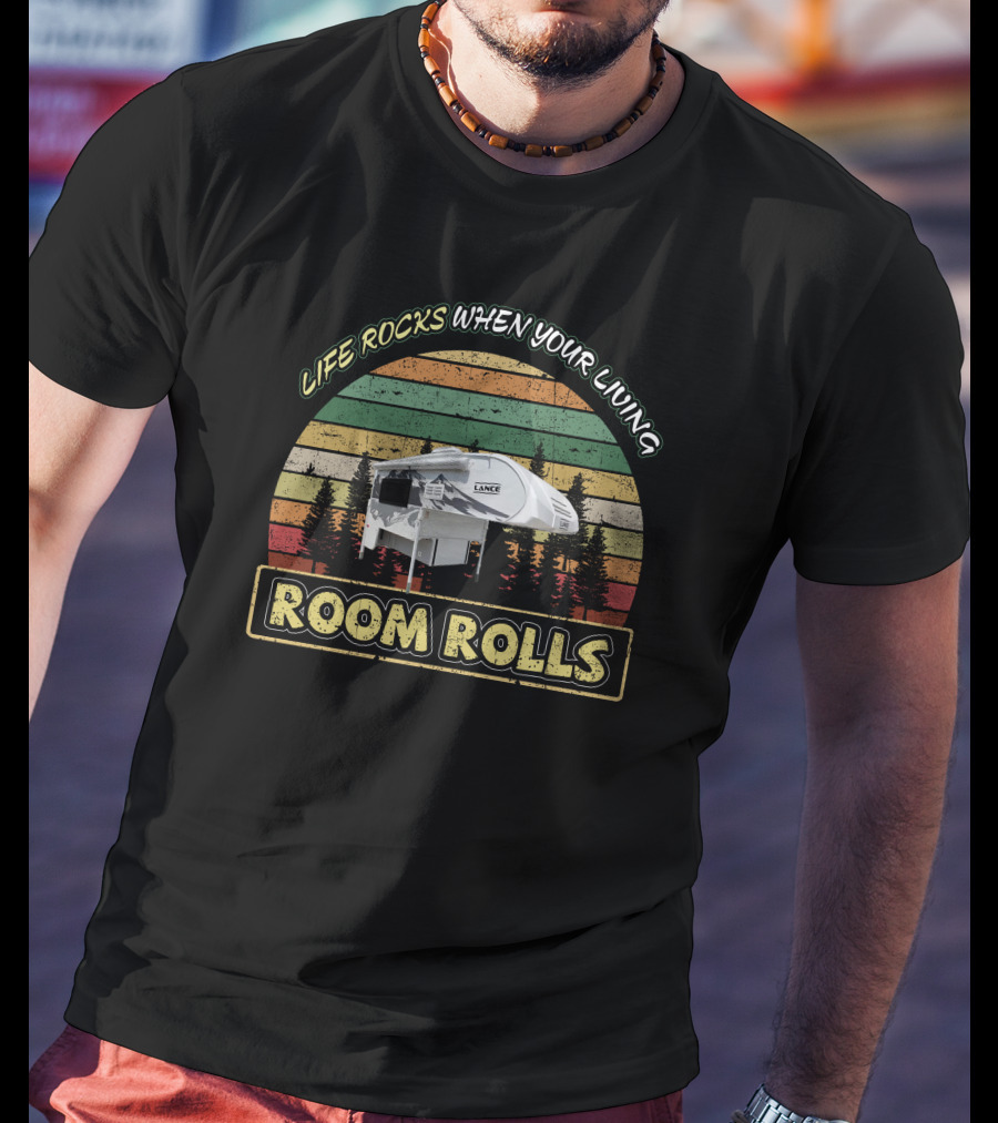 Lance 650 Camper Life Rocks When Your Living Room Rolls Retro Forest T-Shirt