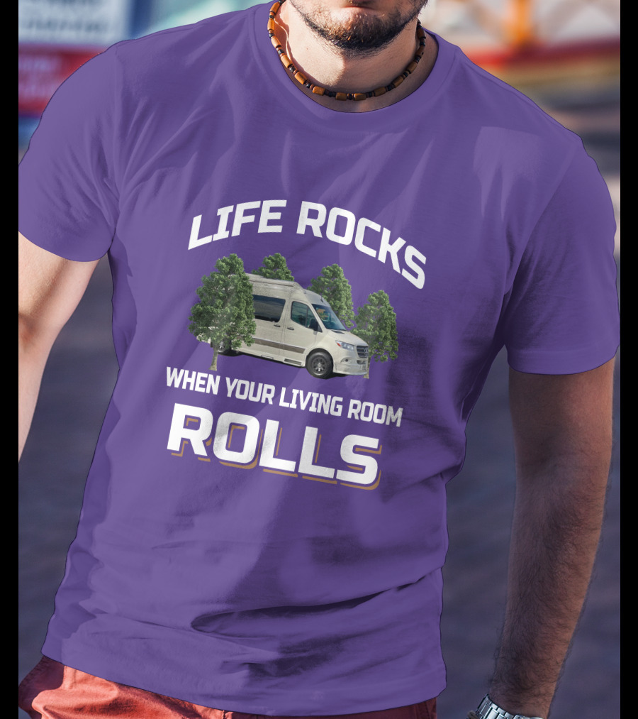 Life Rocks When Your Living Room Rolls Grech RV T-Shirt
