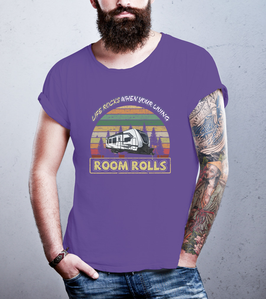 Life Rocks When Your Living Room Rolls Momentum 28G T-Shirt