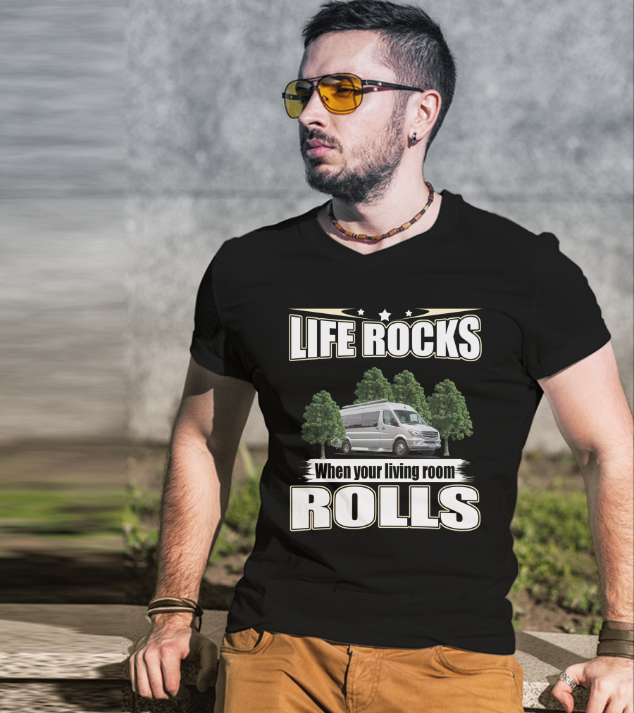Life Rocks When Your Living Room Rolls Coachmen Galleria T-Shirt