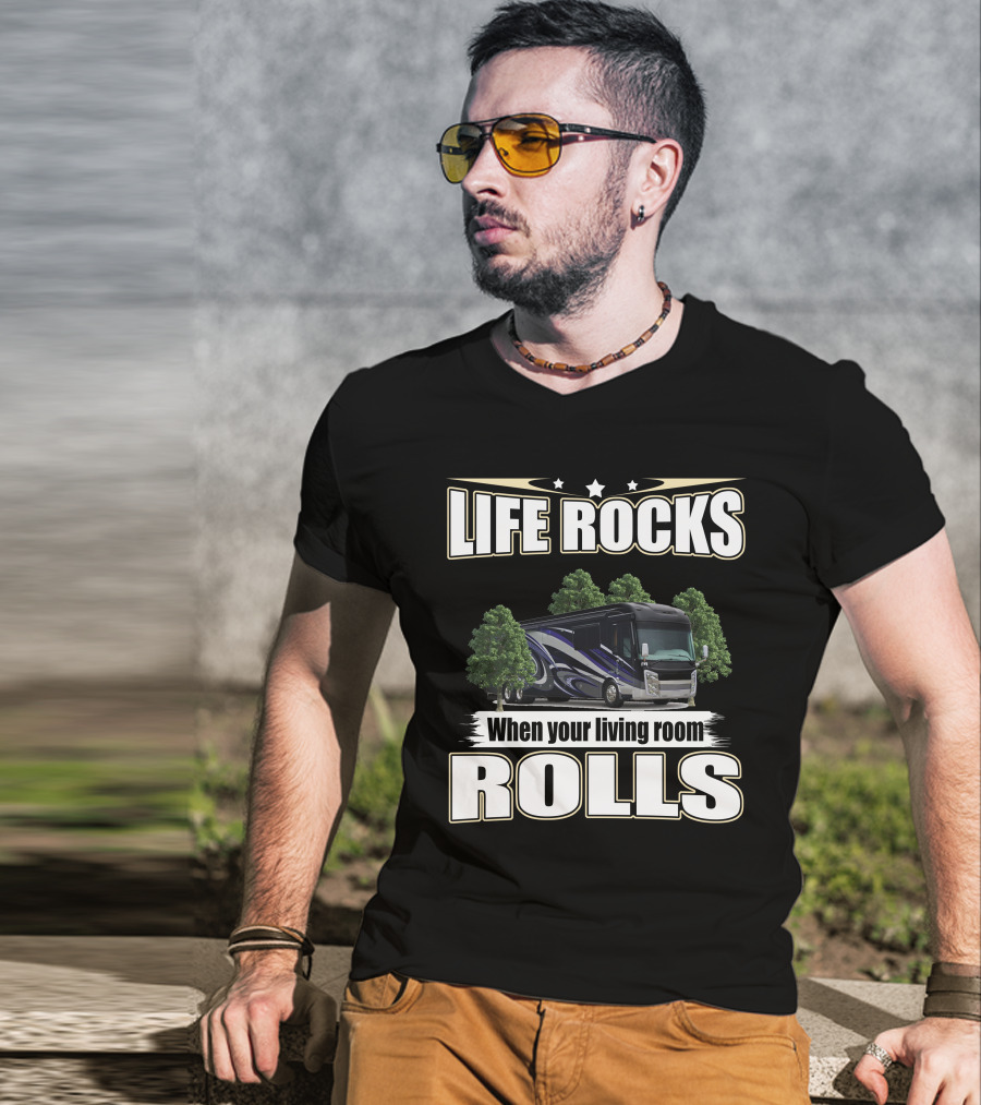LIFE ROCKS When Your Living Room Rolls Entegra Anthem T-Shirt