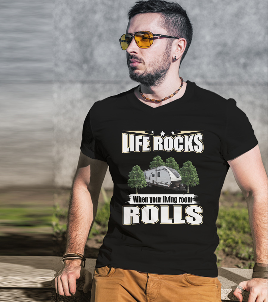 LIFE ROCKS When Your Living Room Rolls Coachmen Spirit Ultra Lite 2557RB T-Shirt