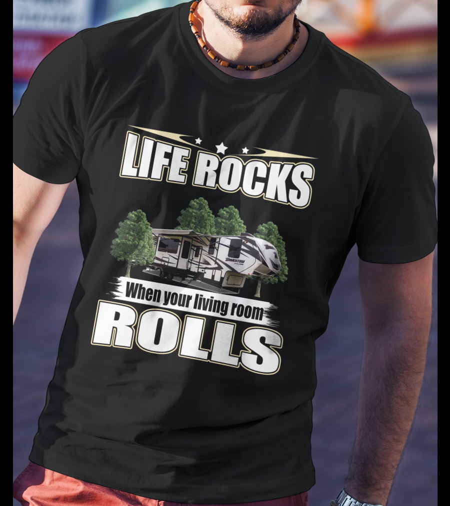 Life Rocks When Your Living Room Rolls Grand Design Momentum 349M T-Shirt