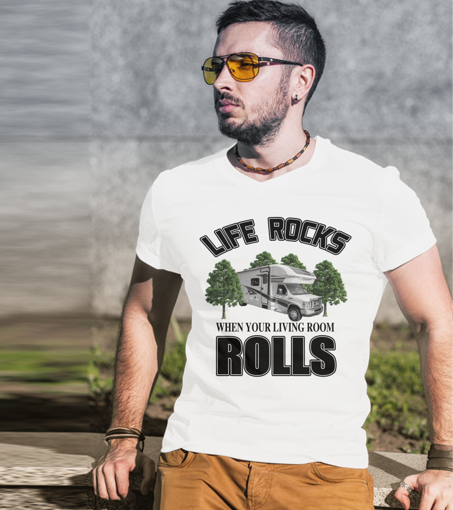 LIFE ROCKS WHEN YOUR LIVING ROOM ROLLS Entegra Coach Odyssey T-Shirt