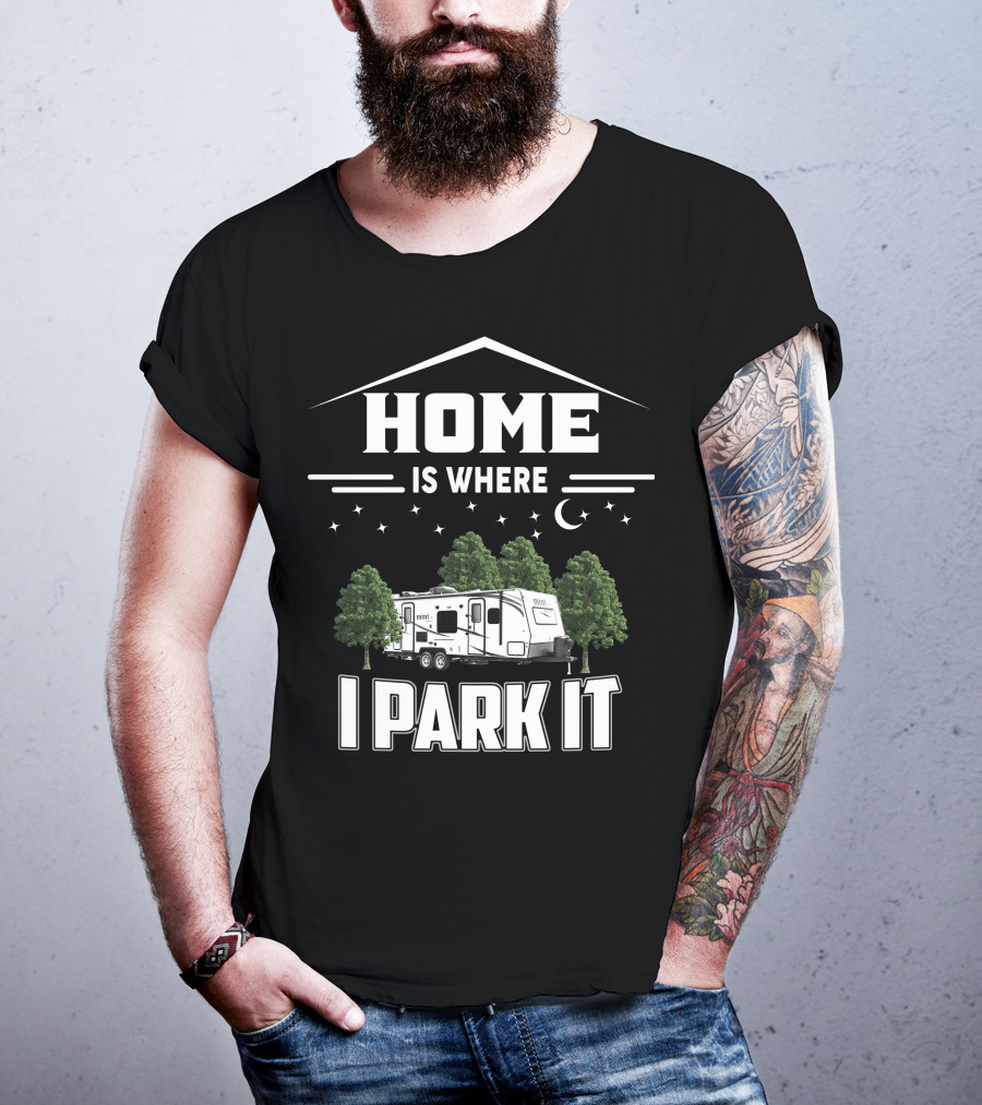 Home Is Where I Park It Rockwood 2509 T-Shirt